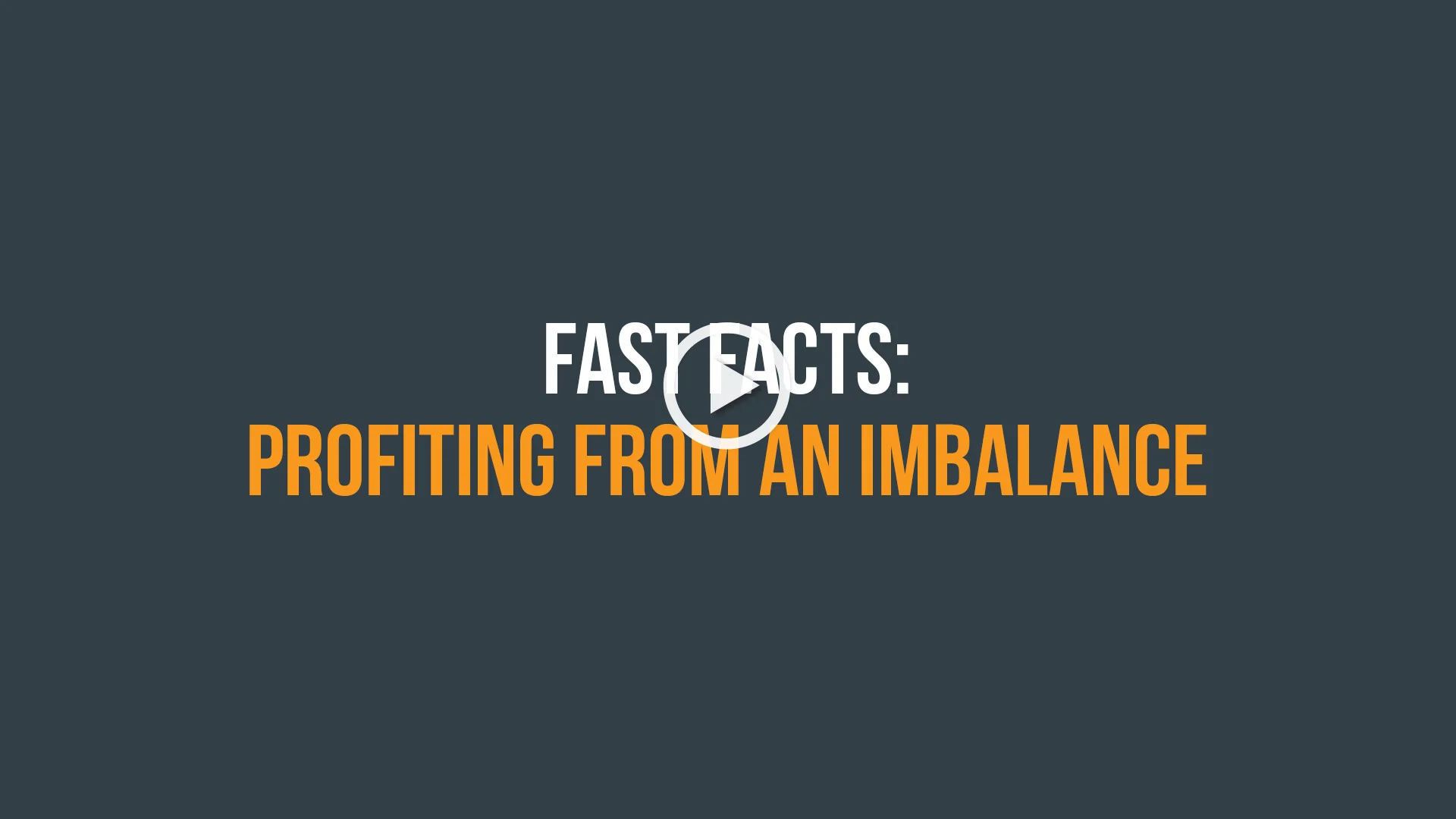 profiting from an imbalance profiting from an imbalance
